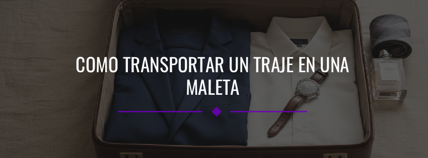 Como transportar un traje en una maleta